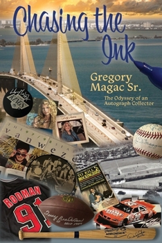 Paperback Chasing the Ink, The Odyssey of an Autograph Collector Book