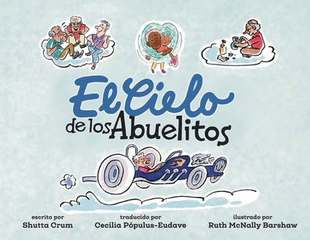 Paperback El Cielo de los Abuelitos [Spanish] Book
