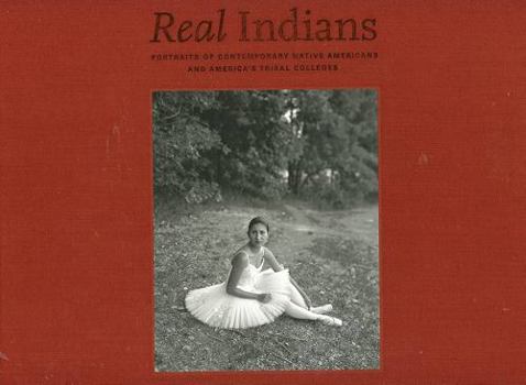 Hardcover Real Indians: Portraits of Contemporary Native Book