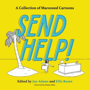 Hardcover Send Help!: A Collection of Marooned Cartoons Book