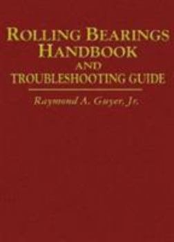 Rolling Bearings Handbook and Troubleshooting Guide