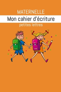 Paperback Mon cahier des lettres cursives maternelle.: PETITES LETTRES d?s 4 ans [French] Book