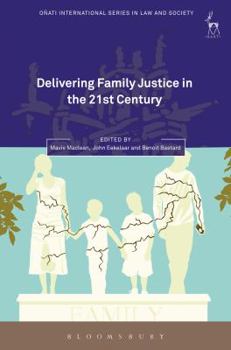 Paperback Delivering Family Justice in the 21st Century Book