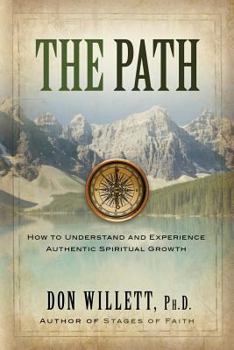 Paperback The Path: How to Understand and Experience Authentic Spiritual Growth Book