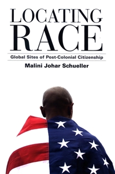 Paperback Locating Race: Global Sites of Post-Colonial Citizenship Book
