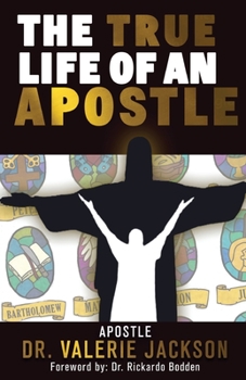 Paperback The True Life of an Apostle Book