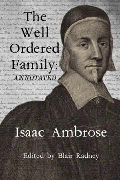 Paperback The Well Ordered Family (Annotated): Wherein The Duties of it's various Members as described and urged. Book