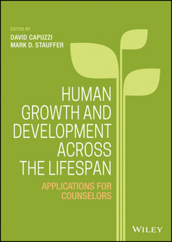 Hardcover Human Growth and Development Across the Lifespan: Applications for Counselors Book