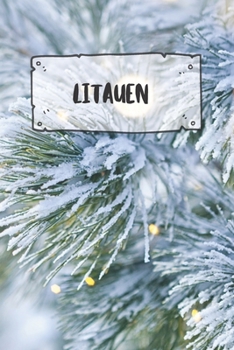 Litauen: Liniertes Reisetagebuch Notizbuch oder Reise Notizheft liniert - Reisen Journal für Männer und Frauen mit Linien (German Edition)