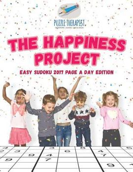 Paperback The Happ1ness Project Easy Sudoku 2017 Page a Day Edition Book