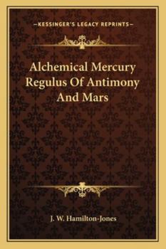 Alchemical Mercury Regulus Of Antimony And Mars