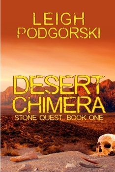 Desert Chimera - Book #1 of the Stone Quest