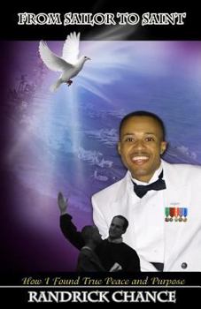 Paperback From Sailor to Saint: How I Found True Peace and Purpose Book