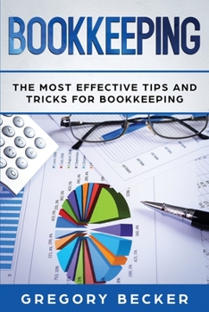 Paperback Bookkeeping: The Most Effective Tips And Tricks For Bookkeeping Book
