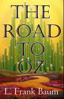 The Road to Oz Annotated