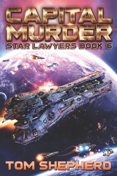 Capital Murder - Book #6 of the Star Lawyers