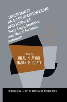 Hardcover Uncertainty Analysis in Engineering and Sciences: Fuzzy Logic, Statistics, and Neural Network Approach Book