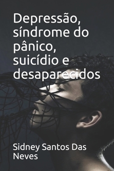 Paperback Depressão, síndrome do pânico, suicídio e desaparecidos [Portuguese] Book