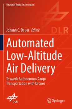 Paperback Automated Low-Altitude Air Delivery: Towards Autonomous Cargo Transportation with Drones Book