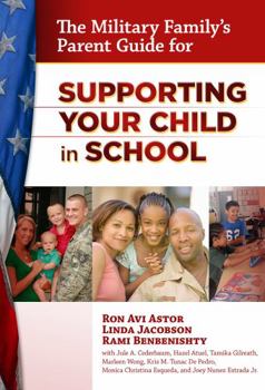 Paperback The Military Family's Parent Guide for Supporting Your Child in School Book