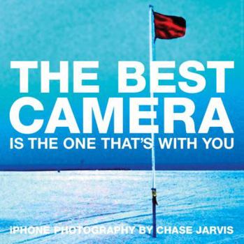 Paperback The Best Camera Is the One That's with You: iPhone Photography Book