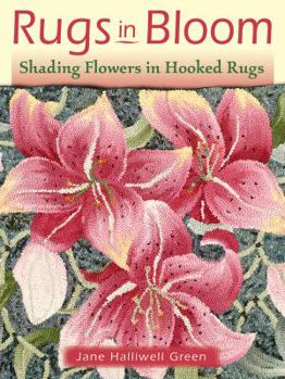 Paperback Rugs in Bloom: Shading Flowers in Hooked Rugs Book