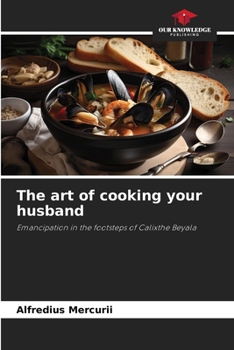 Paperback The art of cooking your husband Book