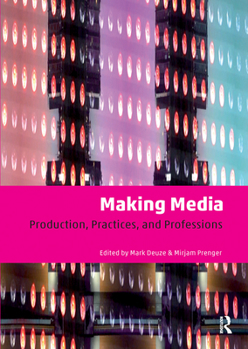 Paperback Making Media: Production, Practices, and Professions Book
