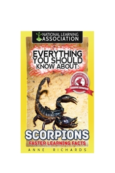 Paperback Everything You Should Know About: Scorpions Faster Learning Facts Book