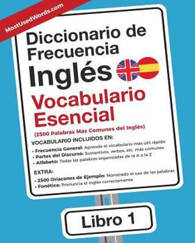 Paperback Diccionario de Frecuencia - Inglés - Vocabulario Esencial: Las 2500 Palabras Mas Comunes del Ingles [Spanish] Book