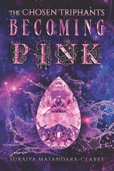 Paperback The Chosen Triphants: Becoming Pink Book
