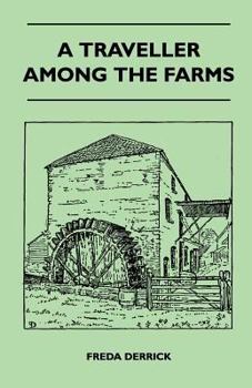 Paperback A Traveller Among The Farms Book