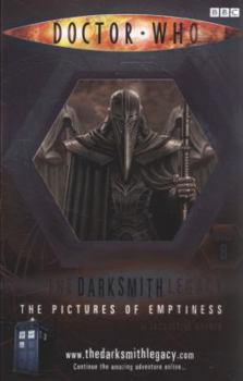 Paperback The Pictures of Emptiness (Doctor Who The Darksmith Legacy #8) Book