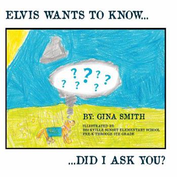 Paperback Elvis Wants to Know...Did I Ask You? Book