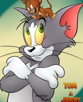 Paperback Notebook: Tom and Jerry Cartoon Soft Glossy Cover College Ruled Lined Pages Book 7.5 x 9.25 Inches 110 Pages Book