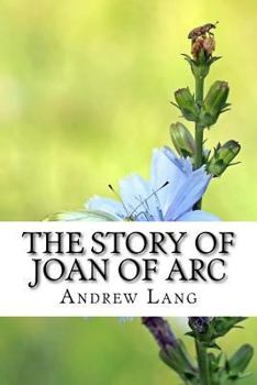 Paperback The Story of Joan of Arc Book