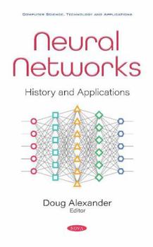 Paperback Neural Networks: History and Applications Book