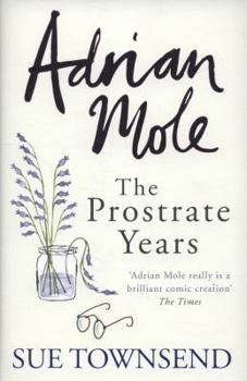 Hardcover Adrian Mole: The Prostrate Years Book