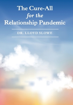 Hardcover The Cure-All for the Relationship Pandemic Book