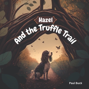 Paperback Hazel and the Truffle Trail Book