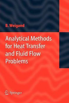 Paperback Analytical Methods for Heat Transfer and Fluid Flow Problems Book