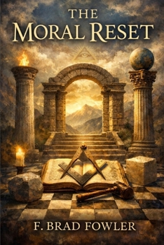 Paperback The Moral Reset: Returning to First Principles Book