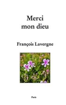 Paperback Merci mon dieu [French] Book