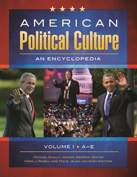 Hardcover American Political Culture [3 Volumes]: An Encyclopedia Book