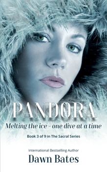 Paperback Pandora: Melting the Ice - One Dive at a Time Book