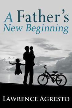 Paperback A Father's New Beginning Book