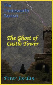 Paperback Trentsworth Terrors: The Ghost of Castle Tower Book