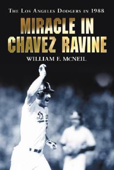Paperback Miracle in Chavez Ravine: The Los Angeles Dodgers in 1988 Book