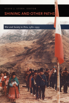 Paperback Shining and Other Paths: War and Society in Peru, 1980-1995 Book