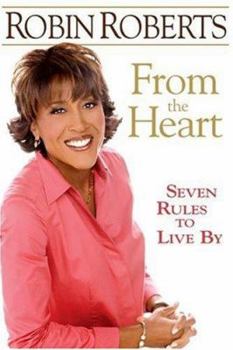 Hardcover From the Heart: Seven Rules to Live by Book